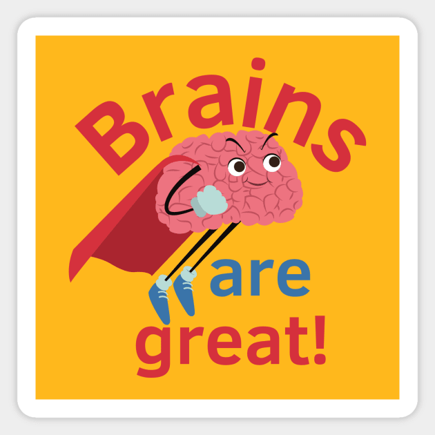 Brains are great Sticker by Statement-Designs
